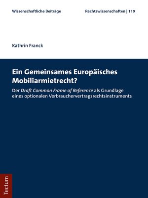 cover image of Ein Gemeinsames Europäisches Mobiliarmietrecht?